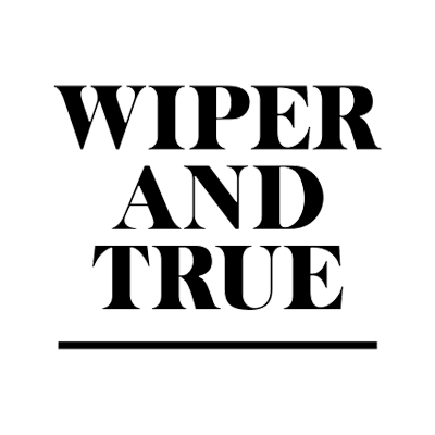 Wiper & True