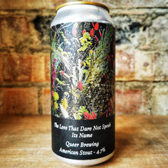 Queer Brewing Queer The Love That Dare Not Speak Its Name Stout 4.8% (440ml) - Caps and Taps